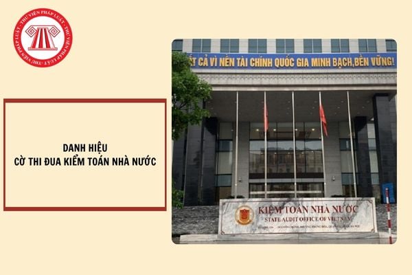 Tiền thưởng đối với Danh hiệu Cờ thi đua Kiểm toán nhà nước dành cho tập thể là bao nhiêu theo Quyết định 1917?