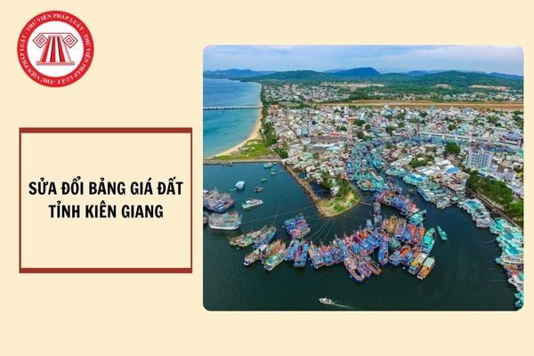 Quyết định 39/2024 sửa đổi bảng giá đất tỉnh Kiên Giang từ ngày 22/12/2024?