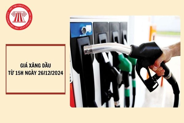 Giá xăng dầu mới nhất 26 12 2024: Giá xăng RON95 giảm hơn 450 đồng, không cao hơn 20.547 đồng/lít?