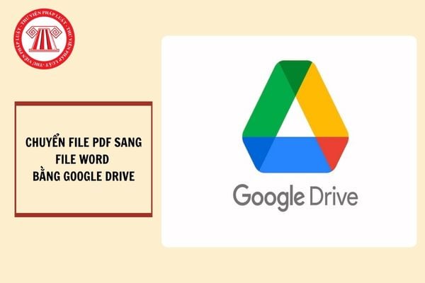 Cách chuyển file PDF sang file Word bằng Google Drive?