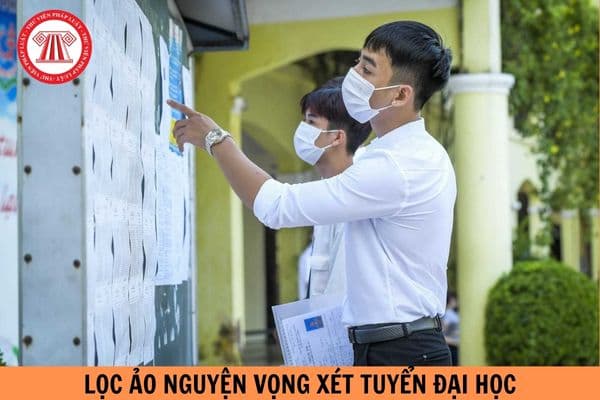 Mục đích của lọc ảo nguyện vọng xét tuyển đại học là gì? Thời gian lọc ảo xét tuyển đại học năm 2024 kết thúc vào ngày nào?