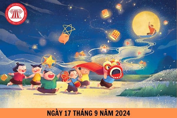 Ngày 17 tháng 9 năm 2024 là ngày bao nhiêu âm lịch, ngày thứ mấy? Người lao động có được nghỉ hưởng nguyên lương ngày này không?