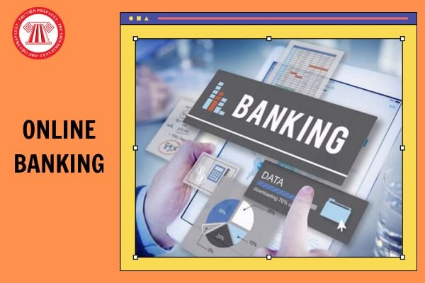 Chế độ báo cáo của đơn vị cung cấp dịch vụ Online Banking từ 01/01/2025?