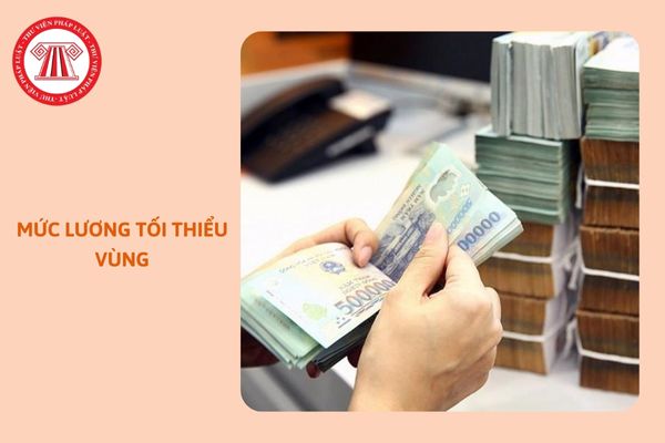 https://cdn.thuvienphapluat.vn//uploads/Hoidapphapluat/2024/NTKL/06112024/muc-luong-toi-thieu-vung.jpg