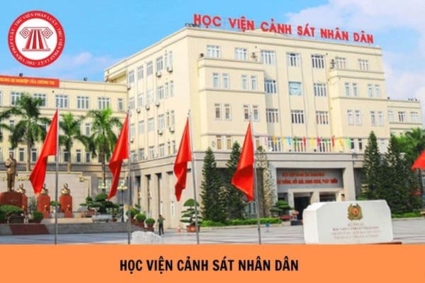 https://cdn.thuvienphapluat.vn//uploads/Hoidapphapluat/2024/NTKL/19082024/hoc-vien-canh-sat%20(1).jpg