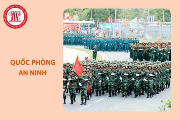 https://cdn.thuvienphapluat.vn//uploads/Hoidapphapluat/2024/NTKL/19102024/quoc-phong-an-ninh.jpg