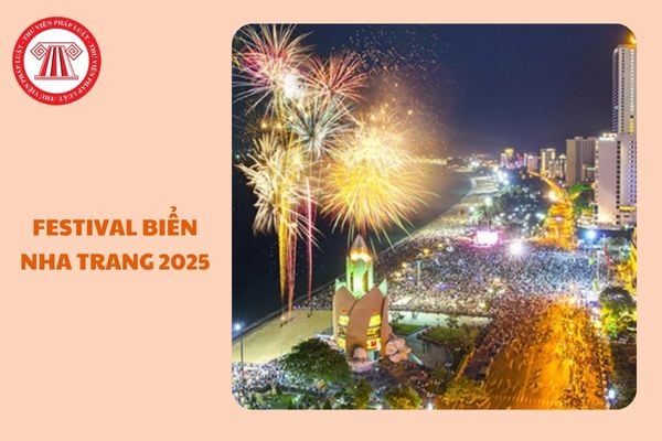 https://cdn.thuvienphapluat.vn//uploads/Hoidapphapluat/2024/NTKL/21122024/festival-bien-nha-trang-2025.jpg