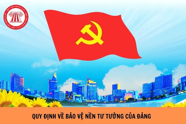 https://cdn.thuvienphapluat.vn//uploads/Hoidapphapluat/2024/NTKL/22082024/bao-ve-nen-tu-tuong-cua-dang%20(1).jpg