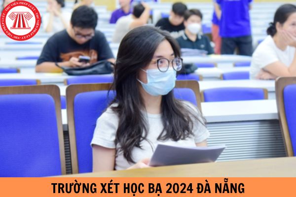 Các trường đại học xét học bạ 2024 Đà Nẵng?