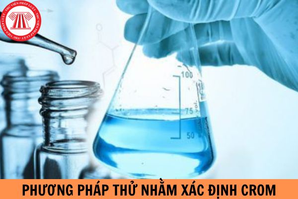 Phương pháp thử nhằm xác định crom trong nước theo Tiêu chuẩn Việt Nam TCVN 6658:2000?