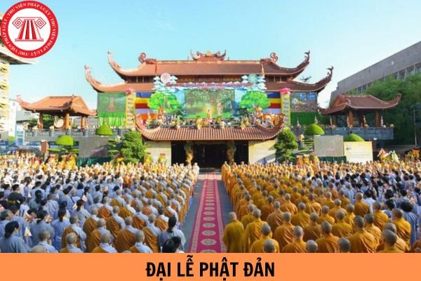 Đại lễ Phật Đản là ngày gì? Những hành vi nào bị nghiêm cấm trong tôn giáo tín ngưỡng?