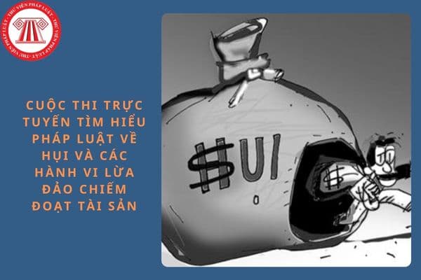 Đáp án Cuộc thi trực tuyến Tìm hiểu pháp luật về hụi và các hành vi lừa đảo chiếm đoạt tài sản tỉnh Trà Vinh năm 2024?