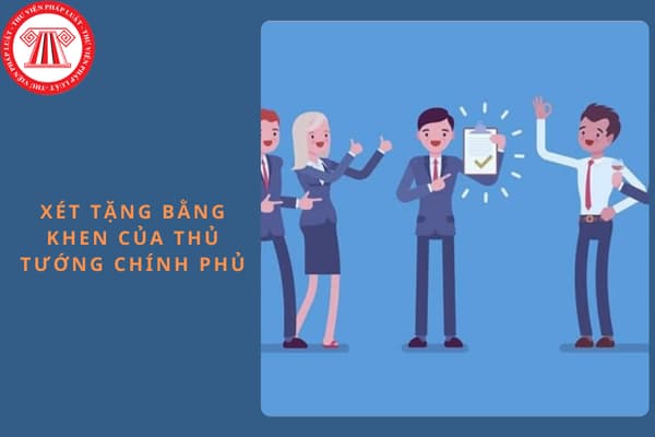 Đề nghị xét tặng Bằng khen của Thủ tướng cần nộp giấy tờ gì?