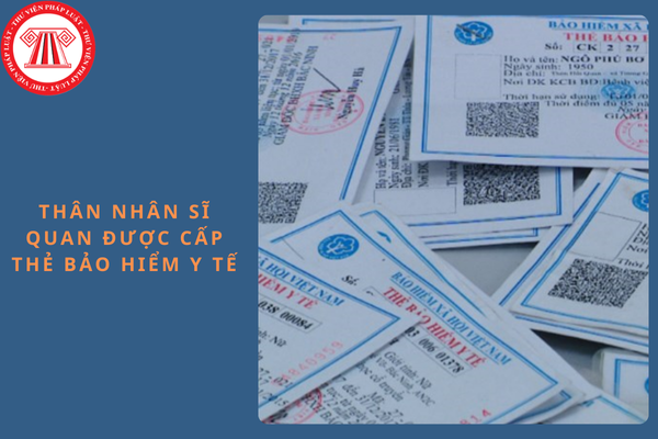 Bổ sung thân nhân sĩ quan được cấp thẻ Bảo hiểm y tế từ ngày 01/12/2024?