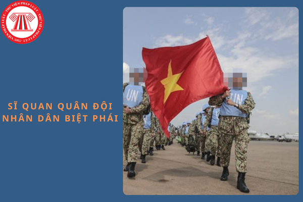 Cấp bậc quân hàm cao nhất với sĩ quan Quân đội nhân dân biệt phái từ ngày 01/12/2024?