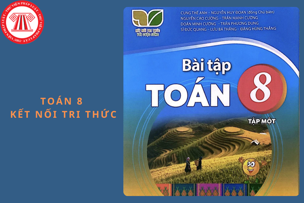 Trọn bộ đề thi cuối học kì 1 Toán 8 Kết nối tri thức có đáp án kèm file tải về cập nhật năm 2024?