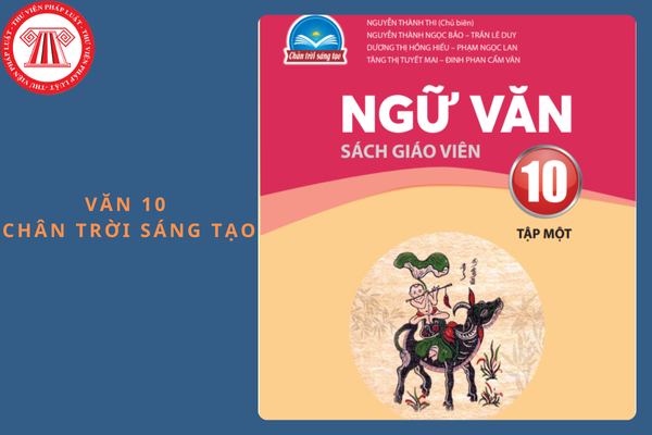 Đề thi cuối học kì 1 Văn 10 Chân trời sáng tạo kèm đáp án cập nhật năm 2024?