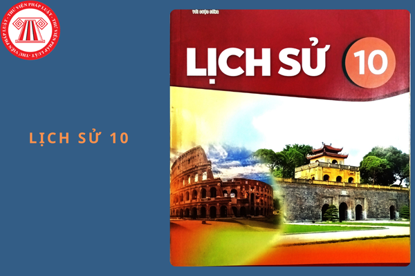 Đề thi cuối học kì 1 Lịch sử 10 kèm đáp án năm học 2024 - 2025?