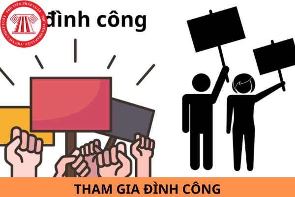 Người lao động tham gia đình công có bị xử lý kỷ luật không?