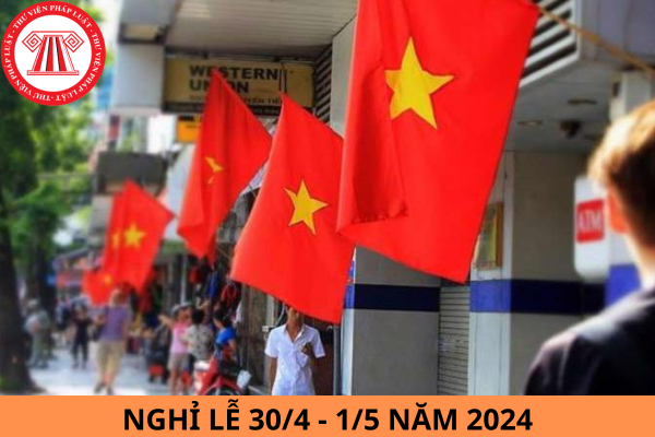 Doanh nghiệp có nghỉ 05 ngày vào dịp lễ 30/4 năm 2024 không?