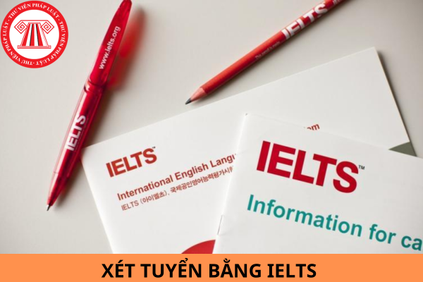 Tổng hợp 45 trường đại học ở Hà Nội công bố xét tuyển bằng IELTS năm 2024?