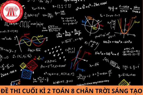 Đề thi cuối kì 2 Toán 8 Chân trời sáng tạo có đáp án mới nhất năm 2024?