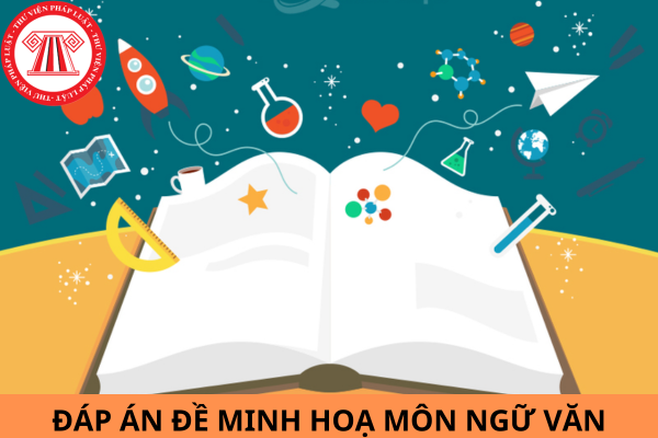 Đáp án đề minh họa môn Ngữ văn thi vào lớp 10 Hà Nội năm 2024?