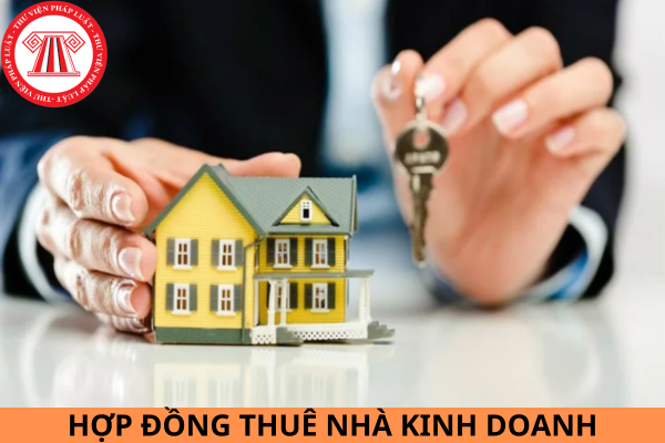 Mẫu hợp đồng thuê nhà kinh doanh mới nhất năm 2024?