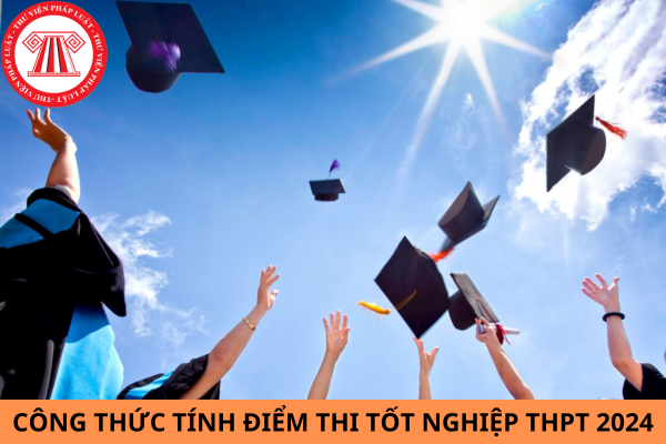 Công thức tính điểm thi tốt nghiệp THPT 2024 chính xác nhất?