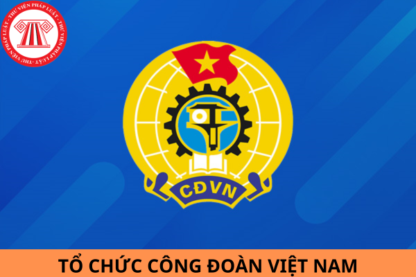 Giấy khen được tổ chức Công đoàn Việt Nam trao tặng cho đối tượng nào?