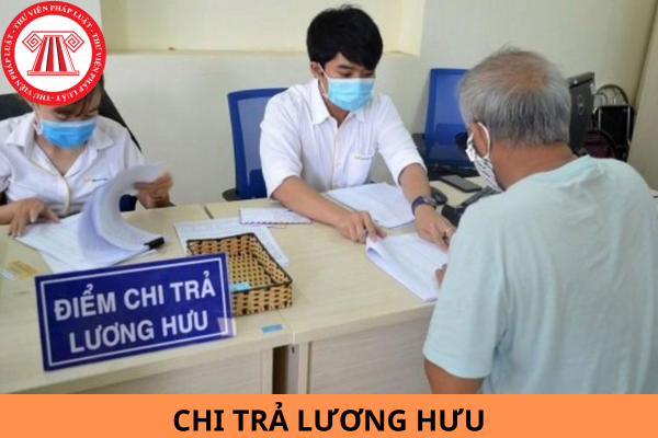 Ngày chi trả lương hưu vào tháng 7/2024 theo mức mới là ngày mấy?