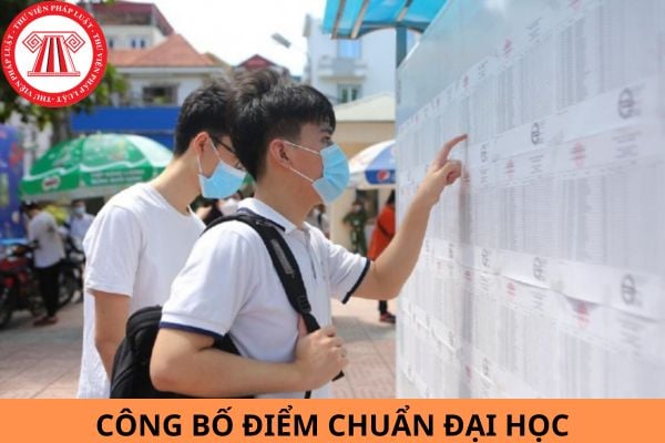 Mốc thời gian công bố điểm chuẩn Đại học năm 2024?