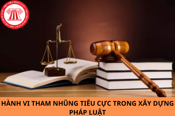 Tổng hợp 11 hành vi tham nhũng, tiêu cực trong xây dựng pháp luật theo Quy định 178-QĐ/TW năm 2024?