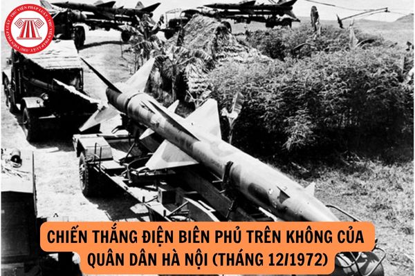 Chiến thắng Điện Biên Phủ trên không của quân dân Hà Nội (tháng 12/1972) có ý nghĩa nào?