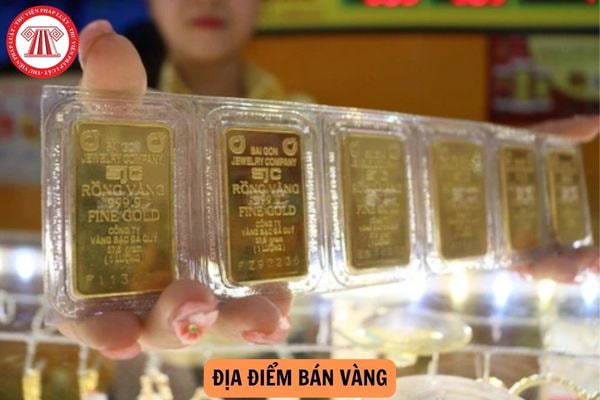 Các địa điểm bán vàng của ngân hàng tại Hà Nội, TPHCM năm 2024?