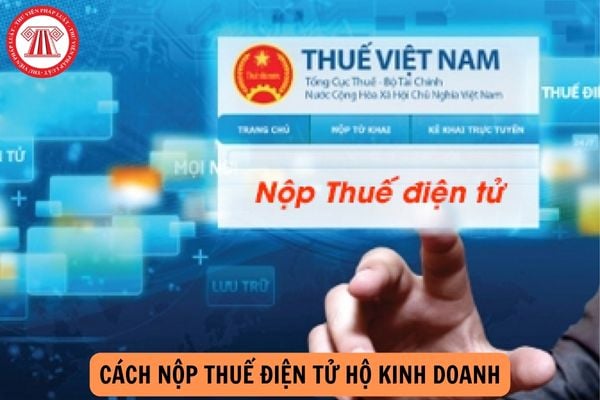 Cách nộp thuế điện tử hộ kinh doanh mới nhất năm 2024 qua thuedientu.gdt.gov.vn?