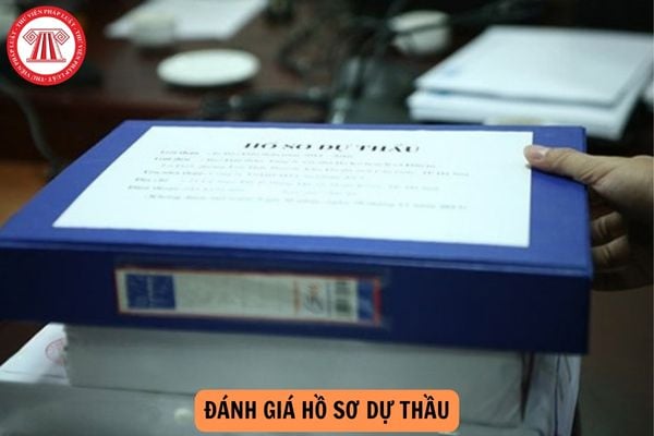 Đánh giá hồ sơ dự thầu phải căn cứ nào? Chi phí đánh giá hồ sơ dự thầu trong lựa chọn nhà thầu là bao nhiêu?