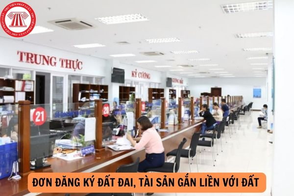 Mẫu số 04/ĐK Đơn đăng ký đất đai, tài sản gắn liền với đất mới nhất 2024?