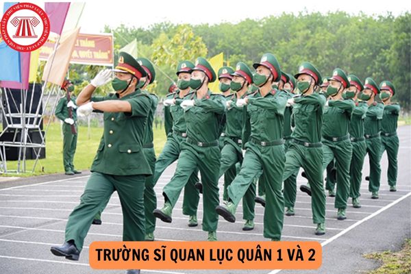 Điểm chuẩn Trường Sĩ quan Lục quân 1 và 2 những năm gần đây cập nhật năm 2024?