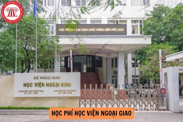 Học phí Học viện Ngoại giao 2024-2025 bao nhiêu? Phương thức xét tuyển Học viện Ngoại giao 2024-2025?