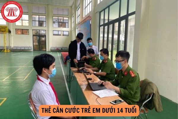 Thẻ Căn cước trẻ em dưới 14 tuổi có thời hạn bao lâu? Mẫu thẻ căn cước trẻ em dưới 14 tuổi?