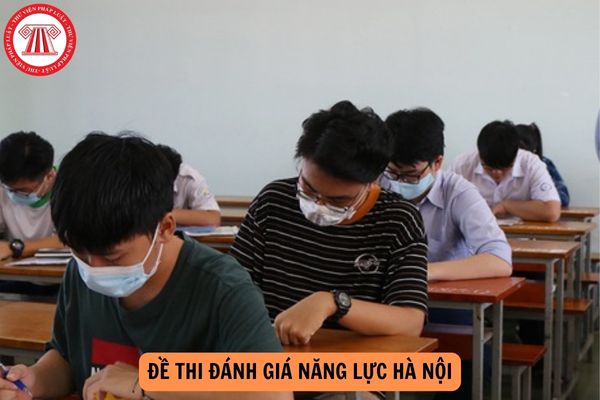 Cấu trúc đề thi đánh giá năng lực Hà Nội 2025 (HSA) như thế nào? Hướng dẫn làm đề thi đánh giá năng lực Hà Nội 2025?