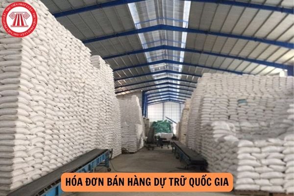 Mẫu Hóa đơn bán hàng dự trữ quốc gia theo Thông tư 78 cập nhật mới nhất?