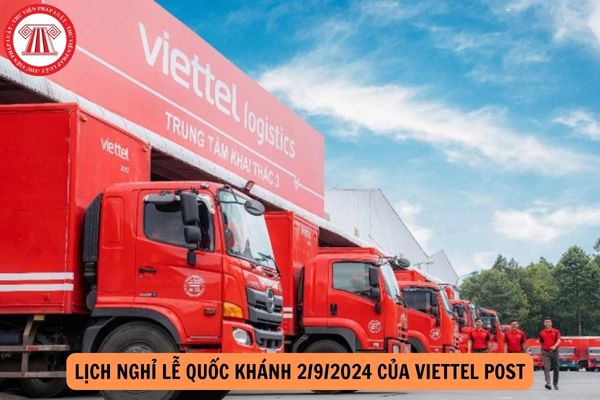 Lịch nghỉ lễ Quốc khánh 2/9 của Viettel Post năm 2024?