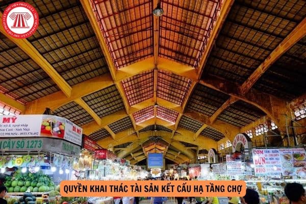 Chuyển nhượng có thời hạn quyền khai thác tài sản kết cấu hạ tầng chợ có áp dụng với tài sản giao cho doanh nghiệp quản lý không?