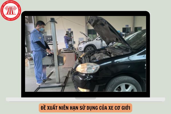 Đề xuất niên hạn sử dụng của xe cơ giới từ ngày 01/01/2025?