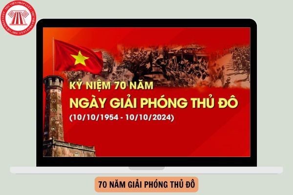 Mẫu Bài phát biểu 70 năm Giải phóng Thủ đô 2024 (10/10/1954 - 10/10/2024)?