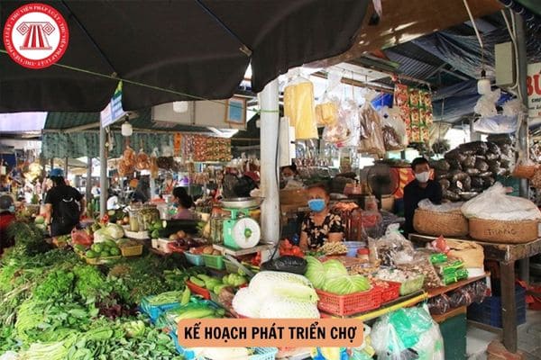 Căn cứ Ủy ban nhân dân cấp tỉnh ban hành kế hoạch phát triển chợ là gì?