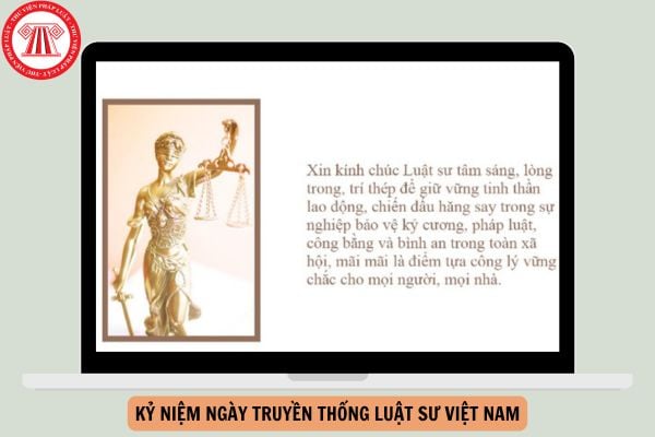 Lời chúc nhân ngày Kỷ niệm Ngày truyền thống Luật sư Việt Nam hay, ý nghĩa năm 2024?