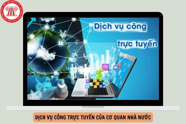 Dịch vụ công trực tuyến của cơ quan nhà nước là gì?